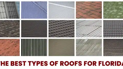 Best Types Of Roofs For Florida